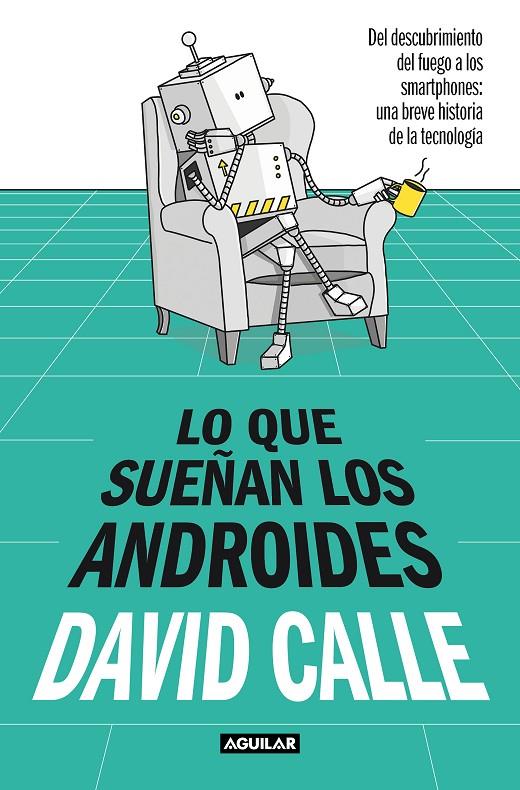 Lo que sueñan los androides | 9788403523241 | David Calle