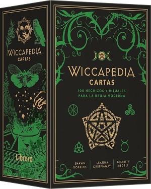 Wiccapedia Cartas : 100 hechizos y rituales para la bruja moderna | 9789463597883 | Shawn Robbins ;Lleanna Greenaway ; Charity Bedell