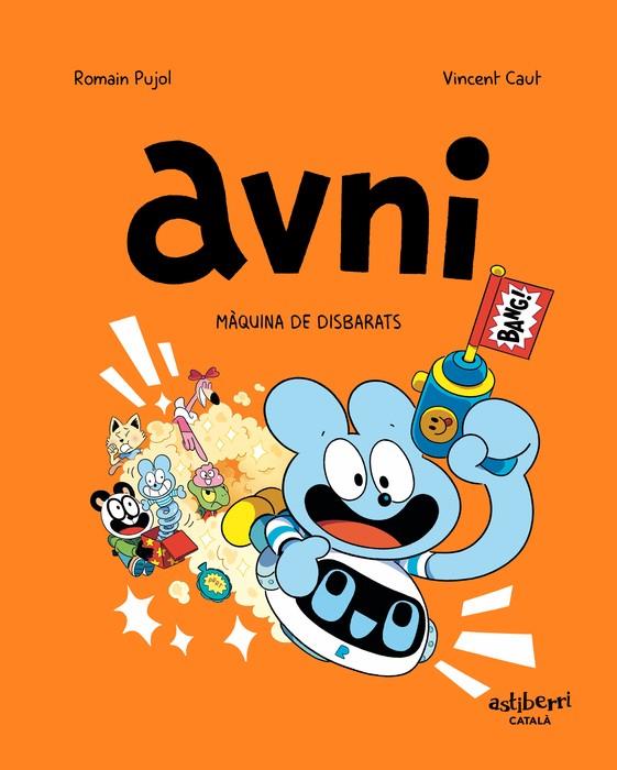 Avni 7 : Màquina de disbarats | 9788419670526 | Romain Pujol ; Vincent Caut