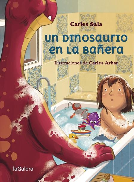 Un dinosaurio en la bañera | 9788424674458 | Carles Sala i Vila ; Carles Arbat