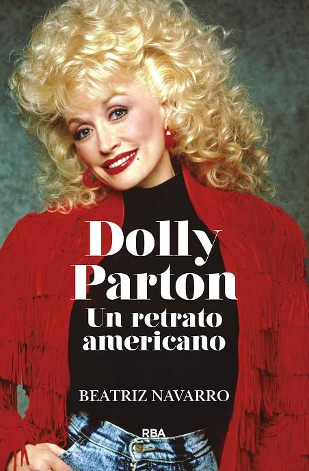 Dolly Parton : un retrato americano | 9788411323147 | Beatriz Navarro