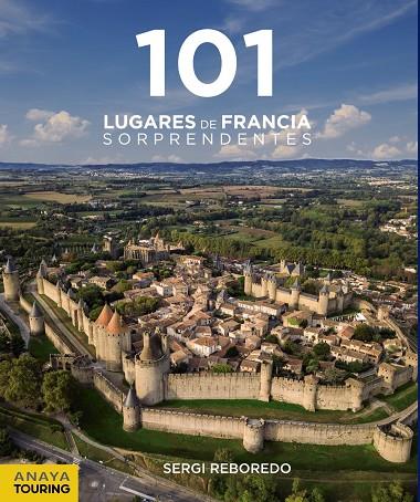 101 lugares de Francia sorprendentes | 9788491583639 | Sergi Reboredo