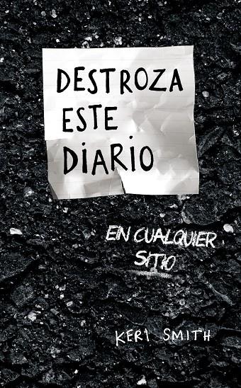 Destroza este diario en cualquier sitio | 9788449339691 | Keri Smith