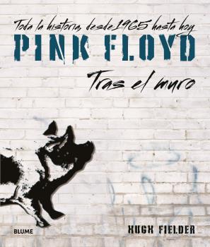 Pink Floyd : tras el muro | 9788418725463 | Hugh Fielder