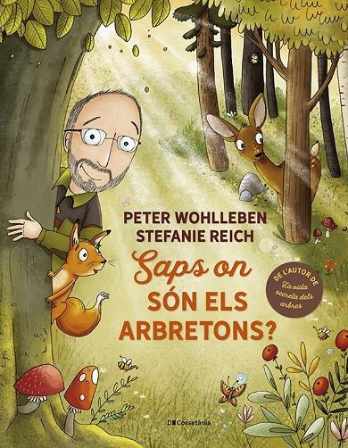 Saps on són els arbretons? | 9788413562506 | Peter Wohlleben ; Stefanie Reich