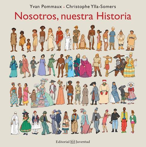 Nosotros, nuestra historia | 9788426143556 | Yvan Pommaux ; Christophe Ylla-Somers