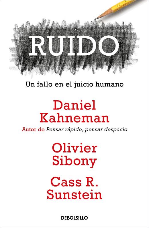 Ruido | 9788466362184 | Daniel Kahneman ; Olivier Sibony ; Cass R. Sunstein