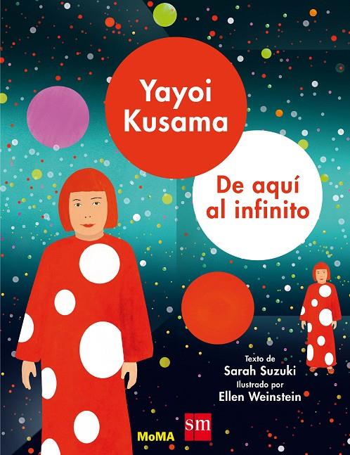 Yayoi Kusama : de aquí al infinito | 9788491073000 | Sarah Suzuki ; Ellen Weinstein