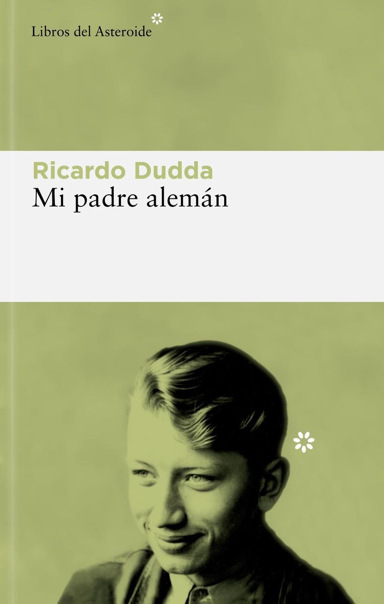 Mi padre alemán | 9788419089434 | Ricardo Dudda