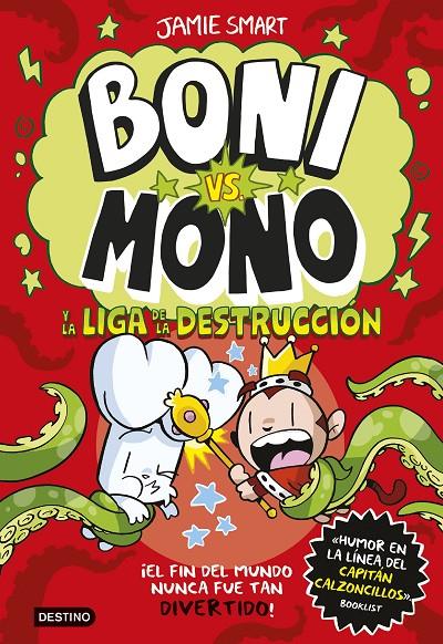 Boni vs. Mono y la Liga de la Destrucción | 9788408294016 | Jamie Smart