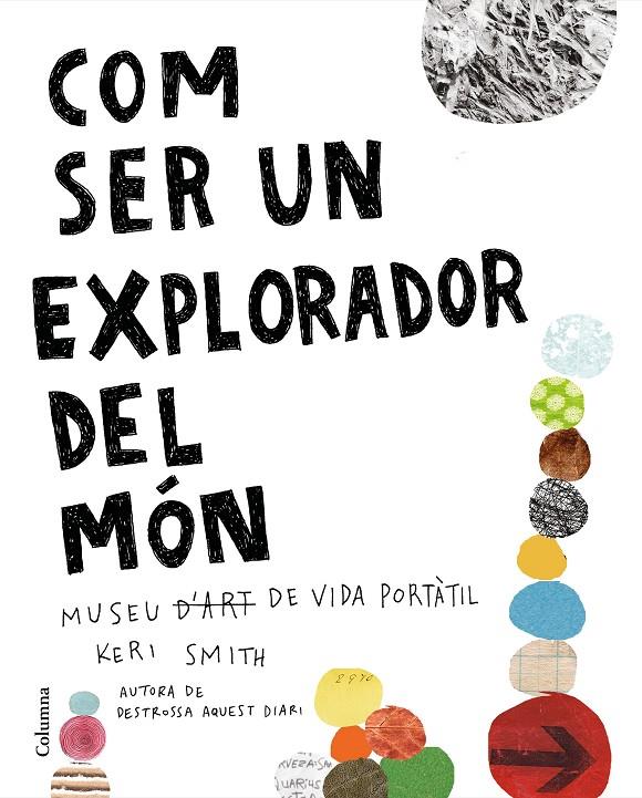 Com ser un explorador del món | 9788466425315 | Keri Smith