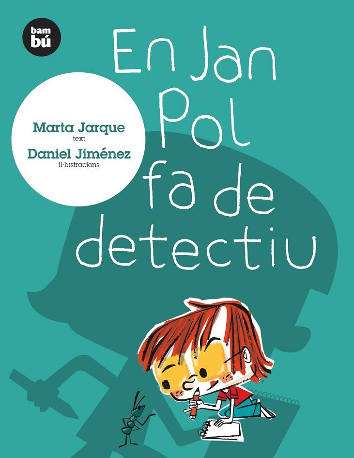 En Jan Pol fa de detectiu | 9788483430071 | Marta Jarque ; Daniel Jiménez