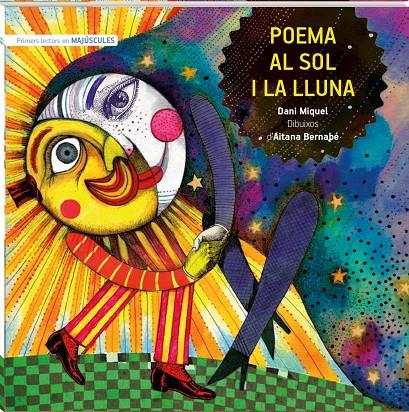 Poema al sol i la lluna | 9788419913210 | Dani Miquel ; Aitana Bernabé