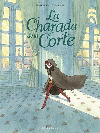 La charada de la corte | 9788467952261 | Flore Vesco ; Kerascoët