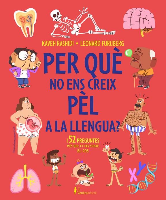 Por qué no ens creix pèl a la llengua? | 9788419320582 | Kaveh Rashidi ; Leonard Furuberg