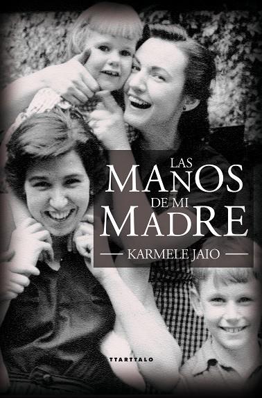 Las manos de mi madre | 9788498431179 | Karmele Jaio