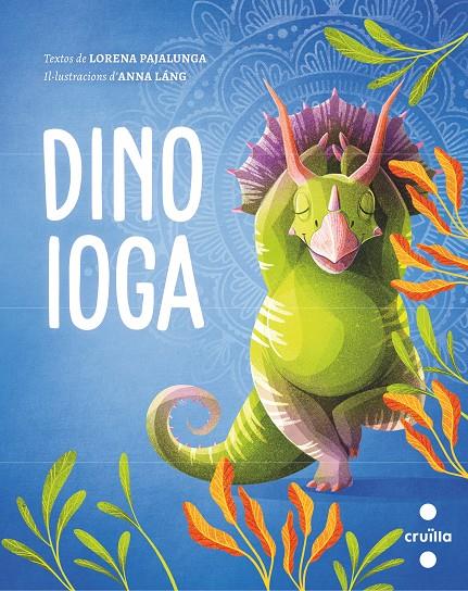 Dino ioga | 9788466150323 | Lorena Pajalunga ; Anna Láng