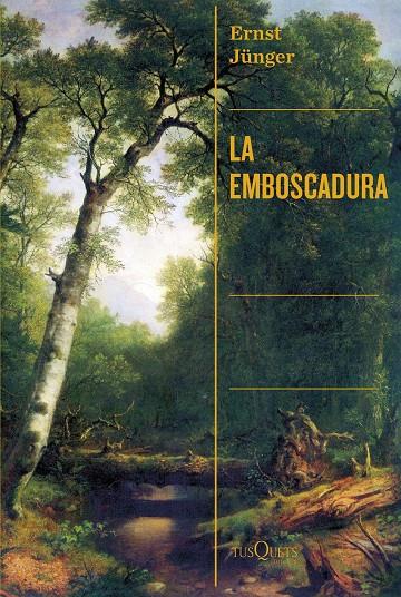 La emboscadura | 9788411072519 | Ernst Jünger