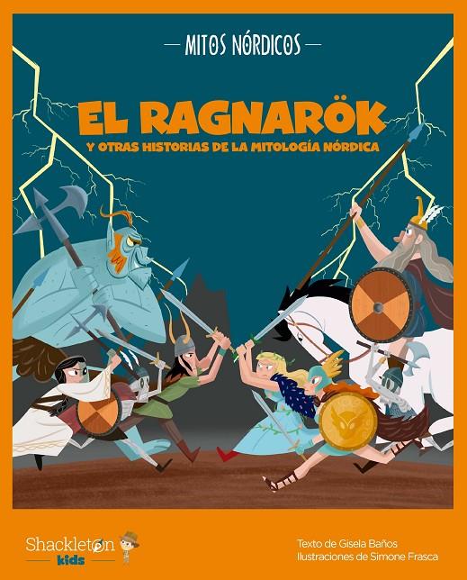 El Ragnarök y otras historias de la mitología nórdica | 9788413611914 | Gisela Baños ; Simone Frasca