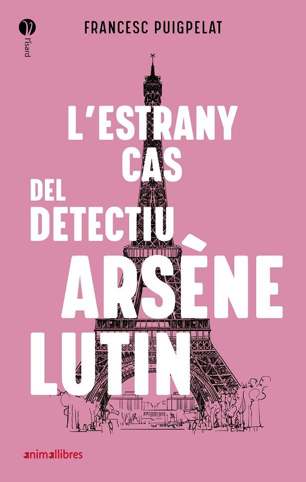 L'estrany cas del detectiu Arsène Lutin | 9788418592010 | Francesc Puigpelat