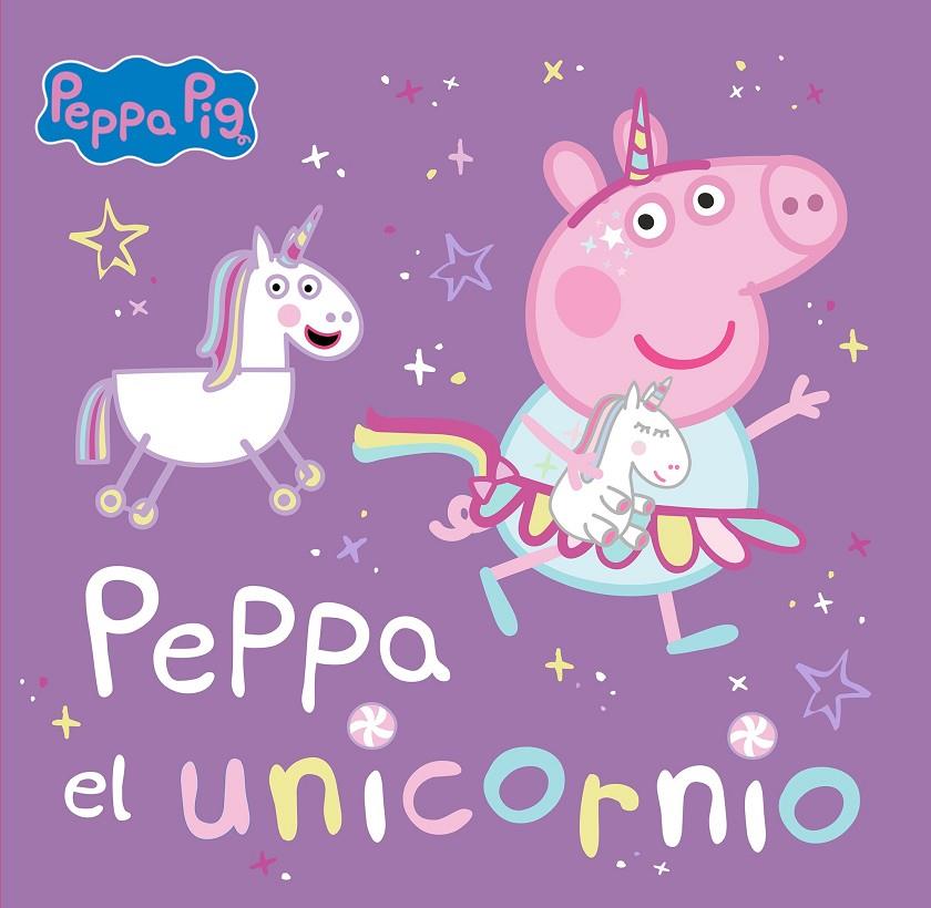 Peppa Pig : Peppa el unicornio | 9788448867768