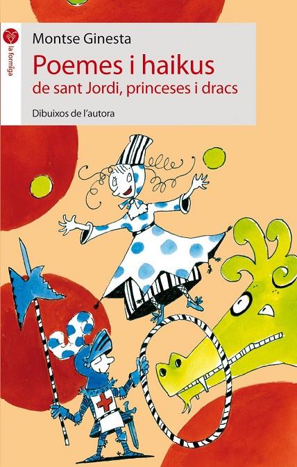 Poemes i haikus de Sant Jordi, princeses i dracs  | 9788496726826 | Montse Ginesta