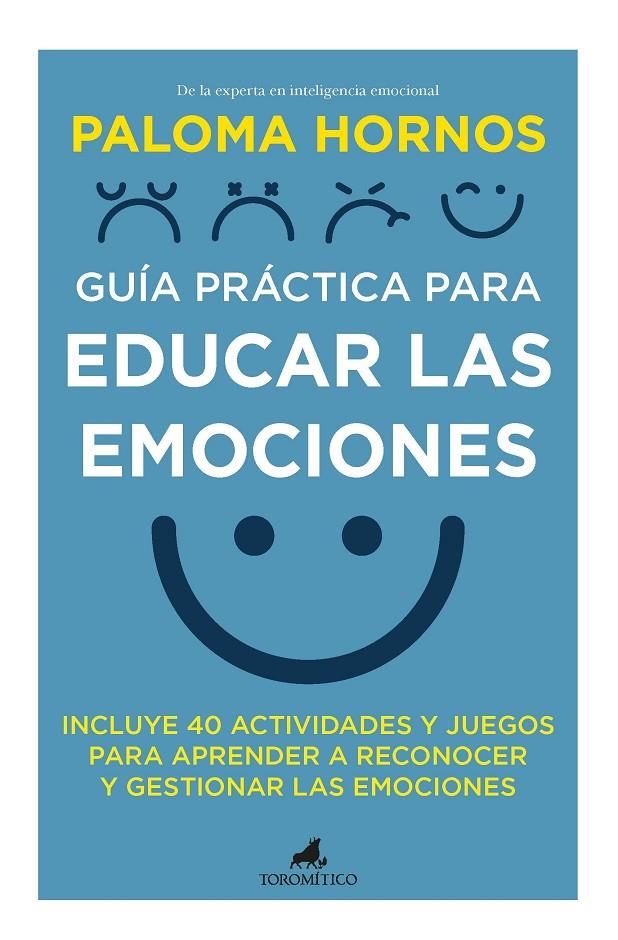 Guía práctica para educar las emociones | 9788418648816 | Paloma Hornos