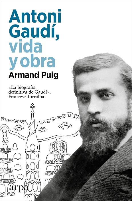 Antoni Gaudí : vida y obra | 9788410313217 | Armand Puig