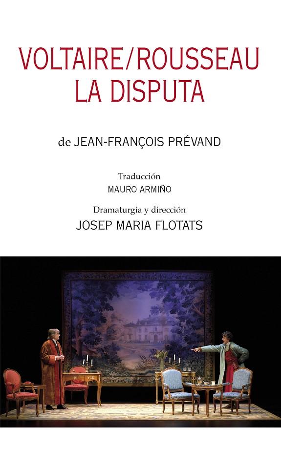 Voltaire/Rousseau : La disputa | 9788497438278 | Jean-François Prévand ; Josep Maria Flotats