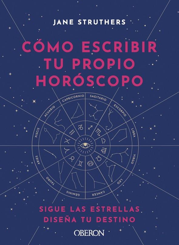 Cómo escribir tu propio horóscopo | 9788441543676 | Jane Struthers