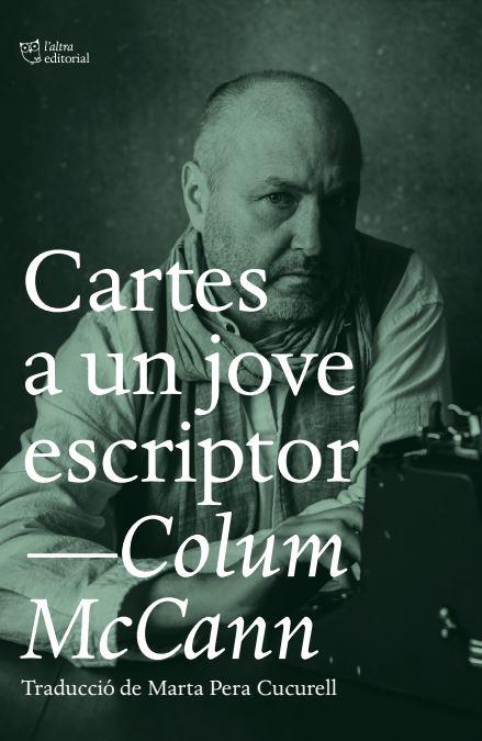 Cartes a un jove escriptor | 9788412620122 | Colum McCann