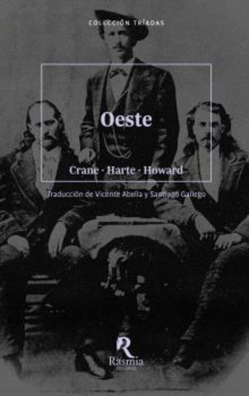 Oeste | 9788412508741 | Stephen Crane ; Bret Harte ; Robert E. Howard