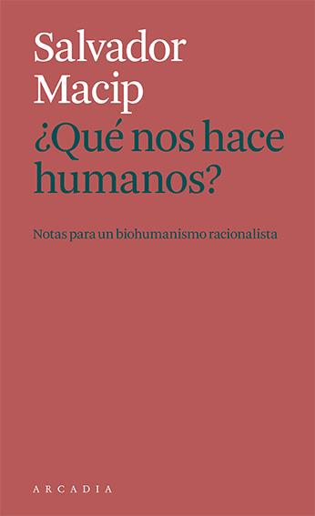 ¿Que nos hace humanos? | 9788412471786 | Salvador Macip