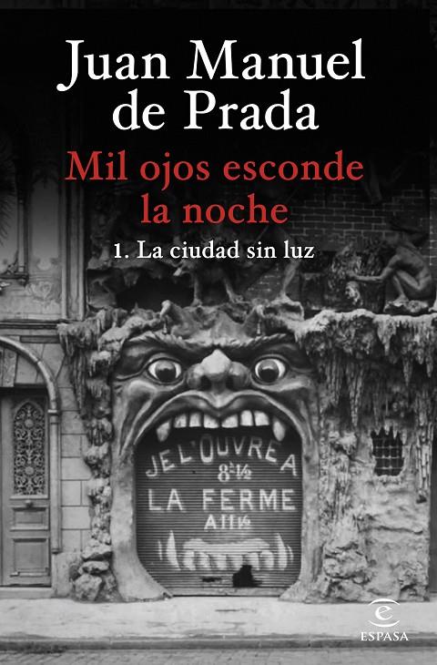 La ciudad sin luz (Mil ojos esconde la noche; 1) | 9788467073058 | Juan Manuel de Prada