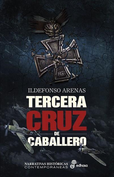 Tercera Cruz de Caballero | 9788435063111 | Ildefonso Arenas