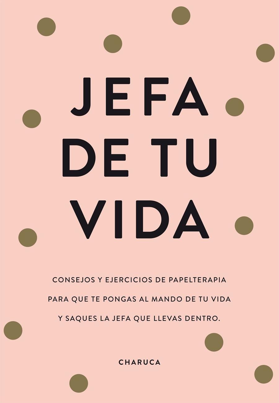 Jefa de tu vida | 9788417671822 | Charuca