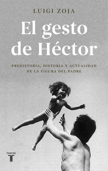 El gesto de Héctor | 9788430619313 | Luigi Zoja