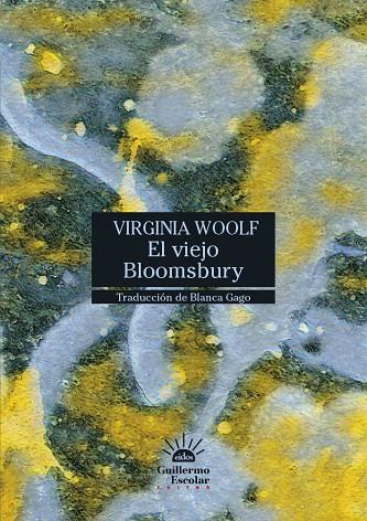 El viejo Bloomsbury | 9788418981869 | Virginia Woolf