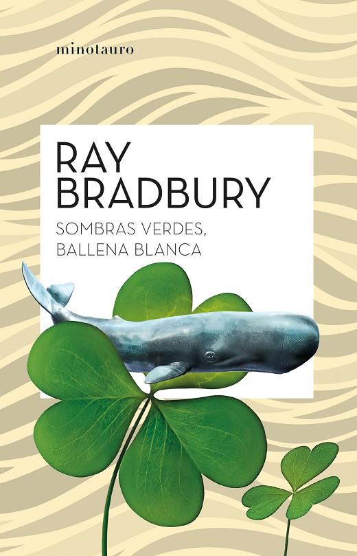 Sombras verdes, ballena blanca | 9788445007839 | Ray Bradbury