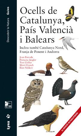 Ocells de Catalunya, País Valencià i Balears | 9788416728077 | Joan Estrada ; Francesc Jutglar ; Toni Llobet ; Martí Franch ; Ilian Velikov