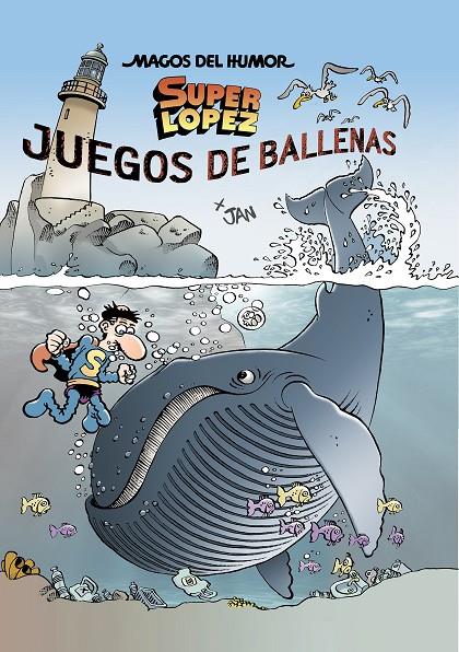 Superlópez : Juegos de ballenas | 9788402424457 | Jan