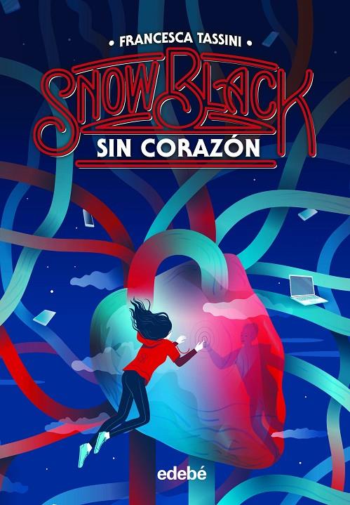 Sin corazón (Snow black; 2) | 9788468356402 | Francesca Tassini