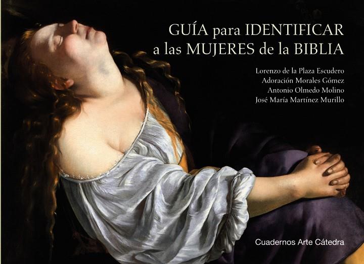 Guía para identificar a las mujeres de la Biblia | 9788437647661 | Lorenzo de la Plaza Escudero ; Adoración Morales Gómez ; Antonio Olmedo Molino