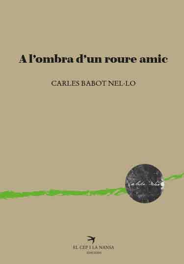 A l'ombra d'un roure amic | 9788418522529 | Carles Babot Nel·lo