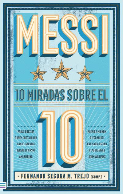 Mess i: 10 miradas sobre el 10 | 9788492917235 | Fernando Segura M. Trejo