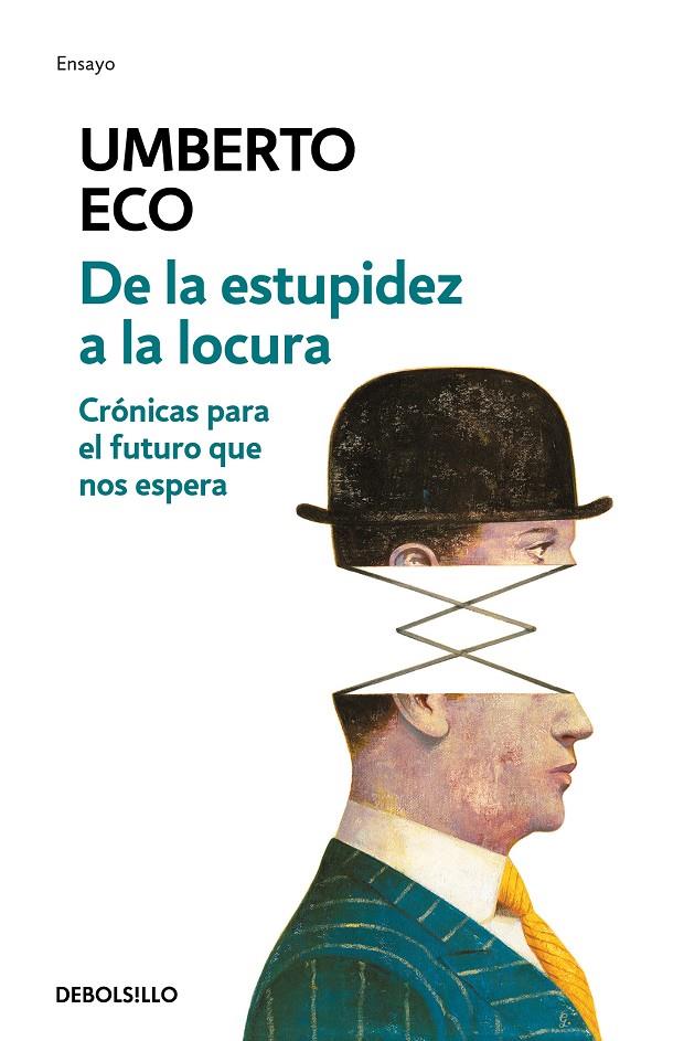 De la estupidez a la locura | 9788466342209 | Umberto Eco