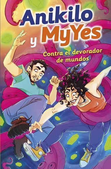 Anikilo y MyYes contra el devorador de mundos | 9788427051171 | Anikilo ; MyYes