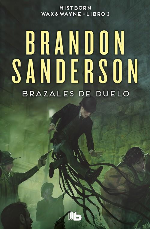 Brazales de Duelo (Wax & Wayne; 3) | 9788413149585 | Brandon Sanderson