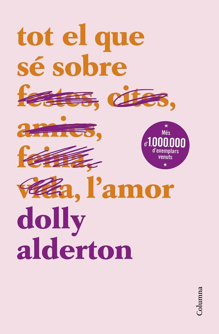 Tot el que sé sobre l'amor | 9788466430777 | Dolly Alderton