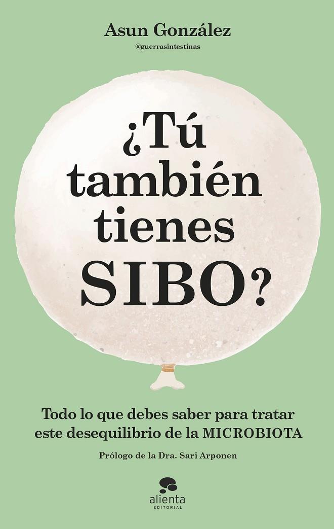 ¿Tú también tienes SIBO? | 9788413442990 | Asun González